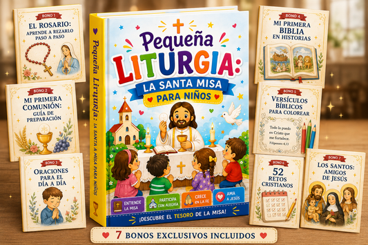 Pequeña Liturgia: La Santa Misa explicada de forma sencilla para niños
